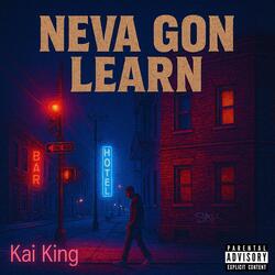 NEVA GON LEARN