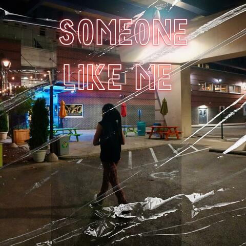 Someone Like Me