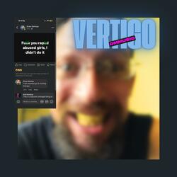 Vertigo (Drew Delvoye Diss)