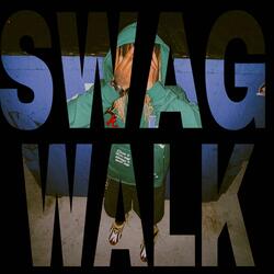 SWAG WALK