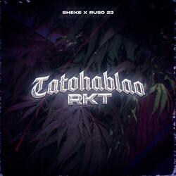 Tatohablao RKT (feat. Ruso23) (Lauta music & Tatohablao Remix)