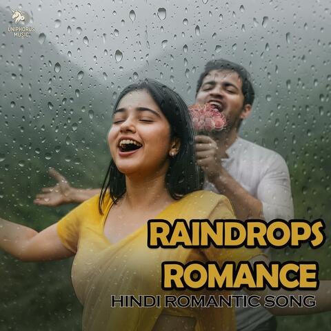 Raindrops Romance (Original Hindi Song)
