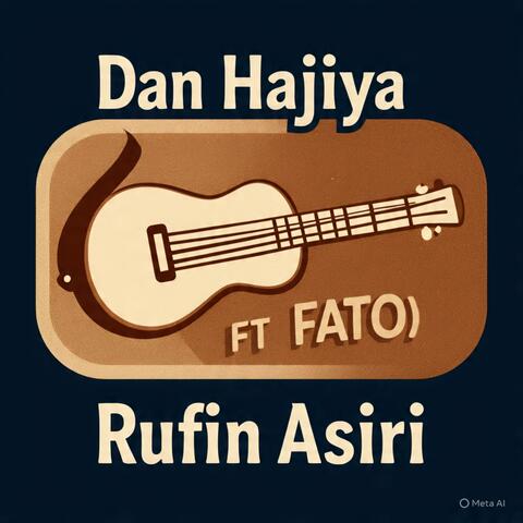 DAN HAJIYA x FATO