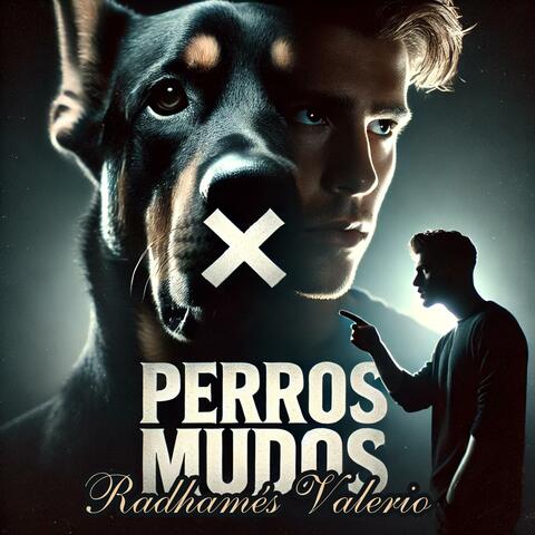 Perros Mudos