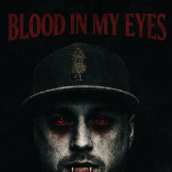 Blood in My Eyes (feat. T-Nutty)
