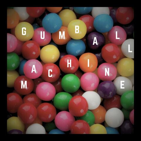 GUMBALL MACHINE