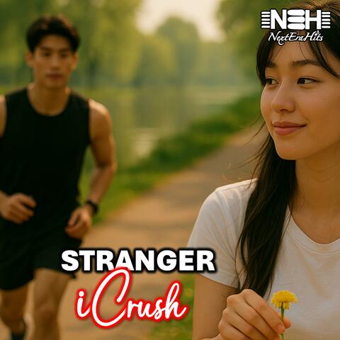 STRANGER iCRUSH (feat. SỞ ĐẠI CA)