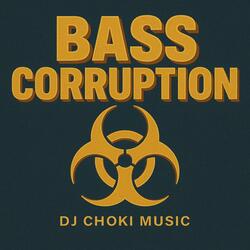 bass corruption