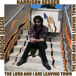 The Lord And I Are Leaving Town