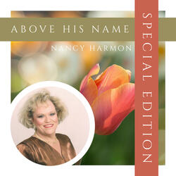 Above His Name (Special Edition)