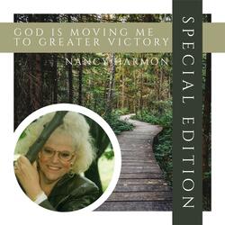 God Is Moving Me to Greater Victory (Special Edition)