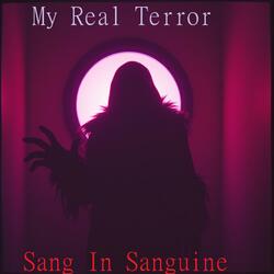 My Real Terror