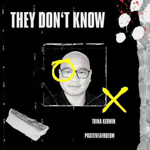 They Don't Know