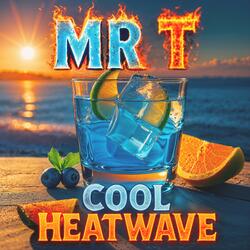 Cool heatwave