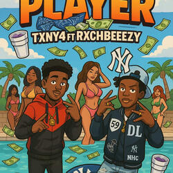 Player (feat. Rxchbeeezy)