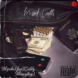Missed Calls (feat. Kuddy Moneybag)