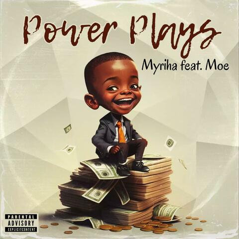 Power Plays (feat. Moe)