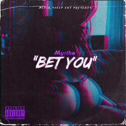 Bet You (Interlude)