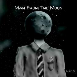Man From The Moon