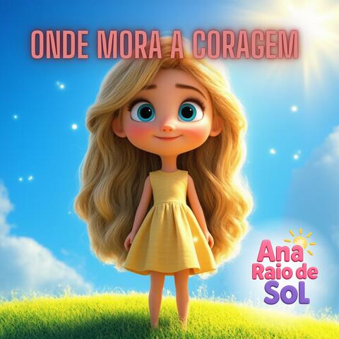 Onde Mora A Coragem