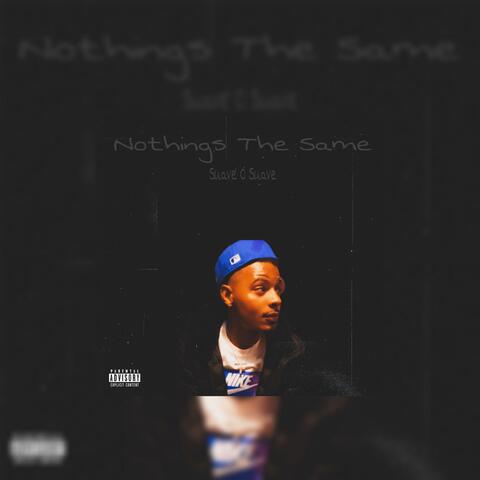 Nothings The Same