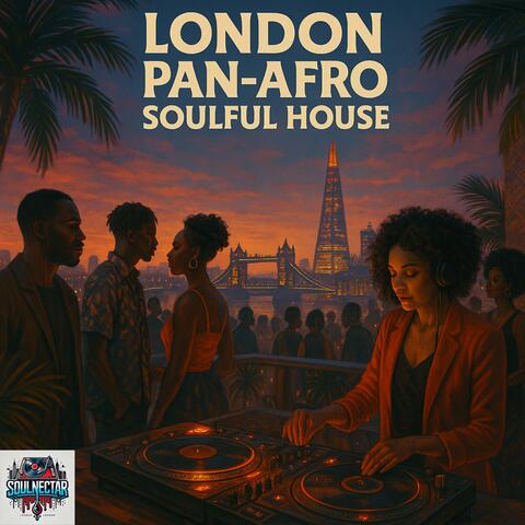 London Pan-Afro Soulful House