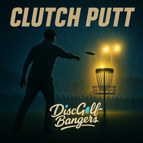 Clutch Putt