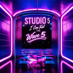 Studio 5 I Can Feel The Wave (Rework)