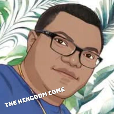 The Kingdom Come