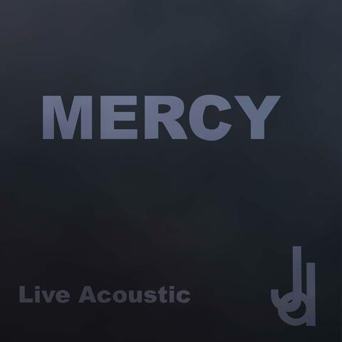 Mercy (Live Acoustic)