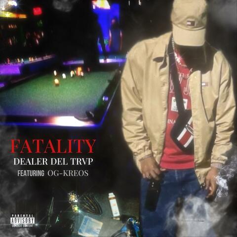 FATALITY (feat. OG Kreos)