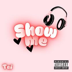 Show Me