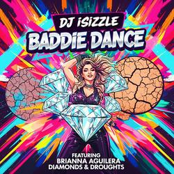 Baddie Dance (feat. Brianna Aguilera & Diamonds & Droughts)