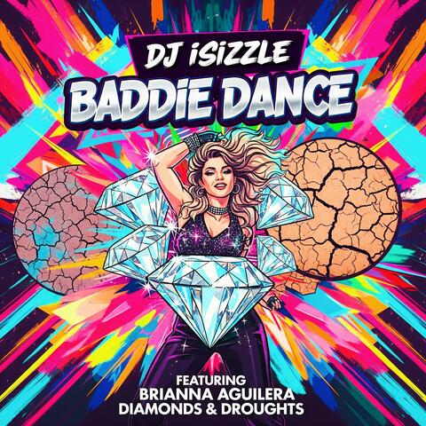 Baddie Dance (feat. Brianna Aguilera & Diamonds & Droughts)