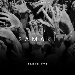 SAMAKI (feat. Flexx YTG)