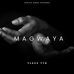 MAGWAYA (feat. Flexx YTG)