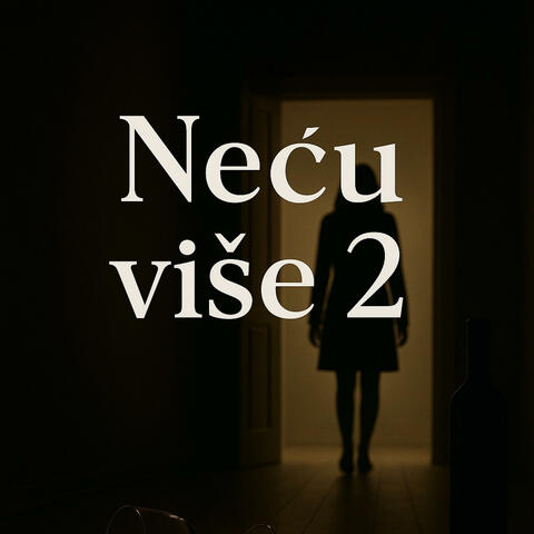 Neću više 2