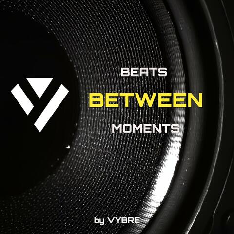 Beats Between Moments