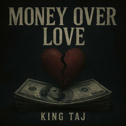 Money over Love