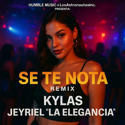 Se Te Nota (feat. Kylas) [REMIX]