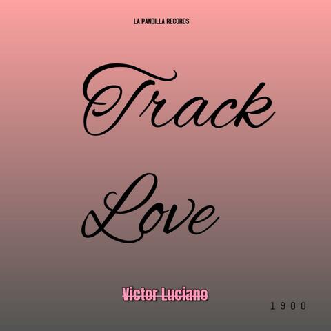 Track Love