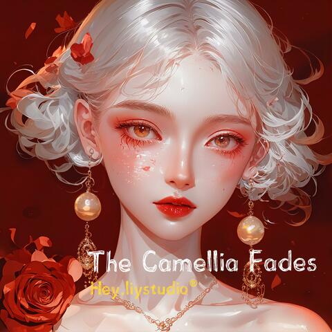 The Camellia Fades