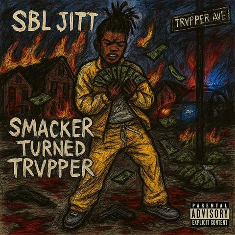 Smacker Turned Trvpper