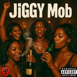 JiGGy Mob
