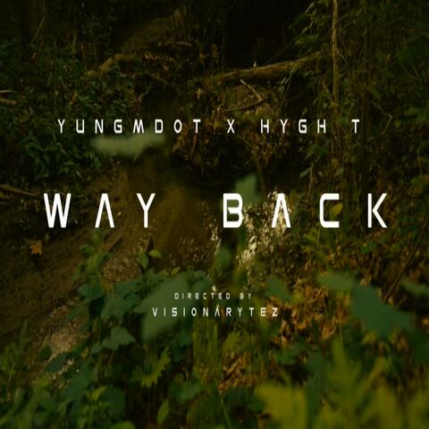 Way Back (feat. HŸGH T)