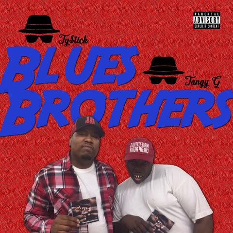 Blues Brothers (feat. Tangy G)
