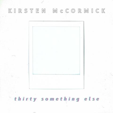 Thirty Something Else