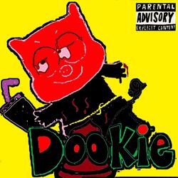 Dookie (Uncut & Raw IV)