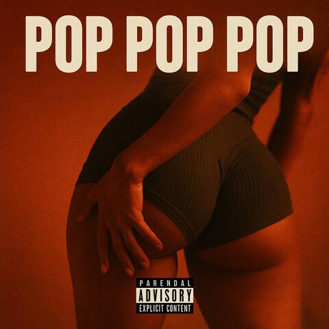 Pop,Pop,Pop