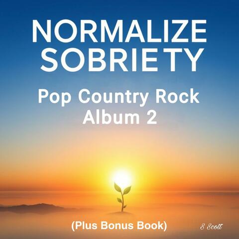 Normalize Sobriety Pop Country Rock Album 2